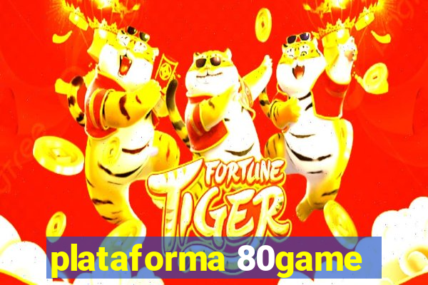 plataforma 80game